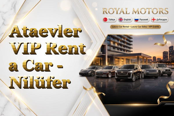 Ataevler VIP Rent a Car - Nilüfer