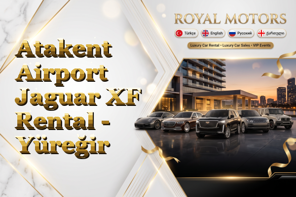 Atakent Airport Jaguar XF Rental - Yüreğir