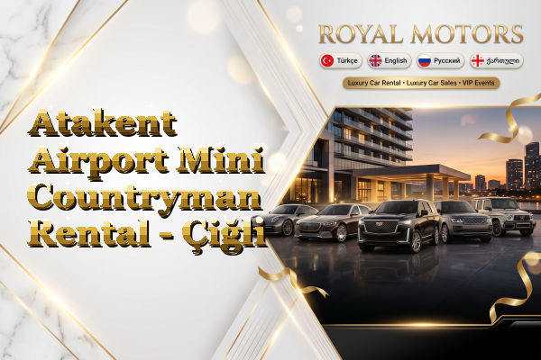 Atakent Airport Mini Countryman Rental - Çiğli