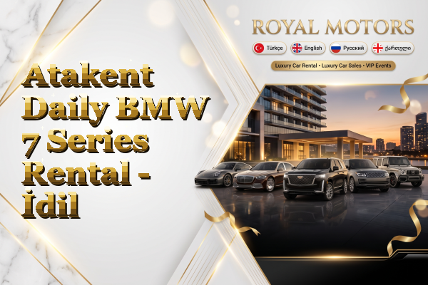 Atakent Daily BMW 7 Series Rental - İdil