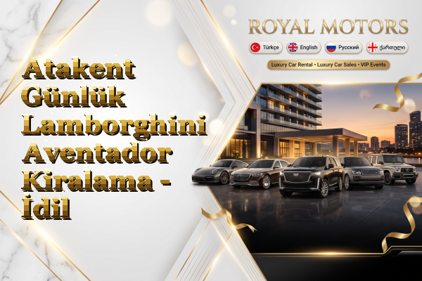 Atakent Günlük Lamborghini Aventador Kiralama - İdil