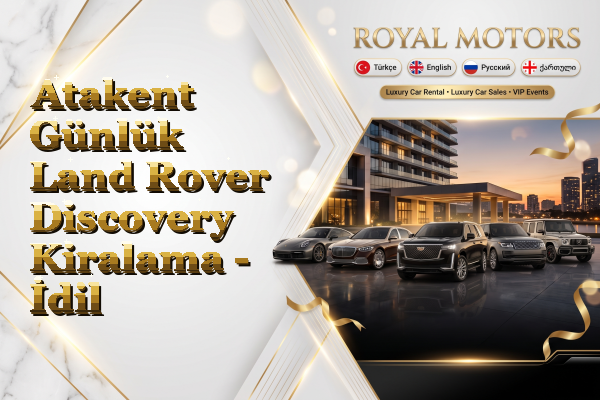Atakent Günlük Land Rover Discovery Kiralama - İdil