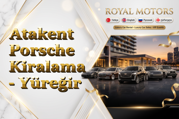 Atakent Porsche Kiralama - Yüreğir