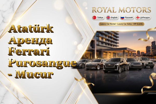 Atatürk Аренда Ferrari Purosangue - Mucur