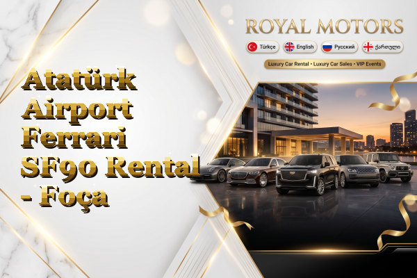 Atatürk Airport Ferrari SF90 Rental - Foça