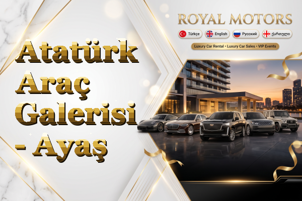Atatürk Araç Galerisi - Ayaş