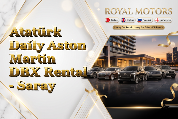 Atatürk Daily Aston Martin DBX Rental - Saray