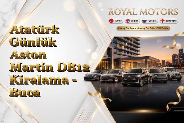 Atatürk Günlük Aston Martin DB12 Kiralama - Buca