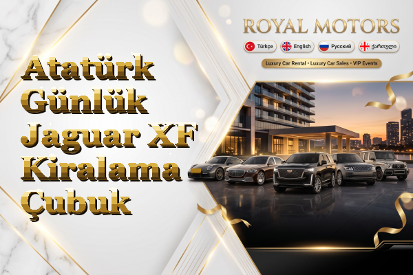 Atatürk Günlük Jaguar XF Kiralama - Çubuk