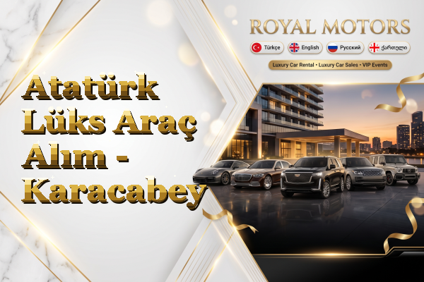 Atatürk Lüks Araç Alım - Karacabey