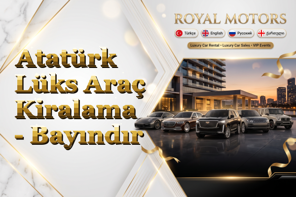 Atatürk Lüks Araç Kiralama - Bayındır