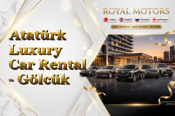 Atatürk Luxury Car Rental - Gölcük