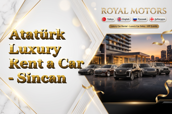 Atatürk Luxury Rent a Car - Sincan