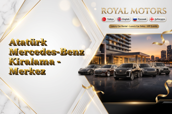 Atatürk Mercedes-Benz Kiralama - Merkez