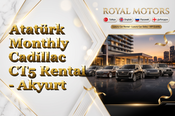 Atatürk Monthly Cadillac CT5 Rental - Akyurt