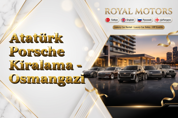 Atatürk Porsche Kiralama - Osmangazi