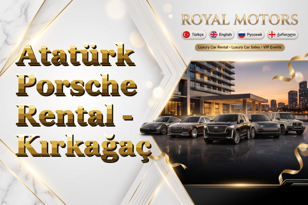 Atatürk Porsche Rental - Kırkağaç