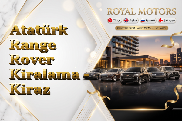 Atatürk Range Rover Kiralama - Kiraz