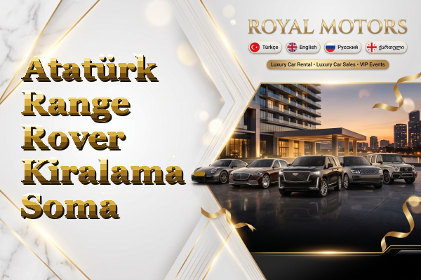 Atatürk Range Rover Kiralama - Soma