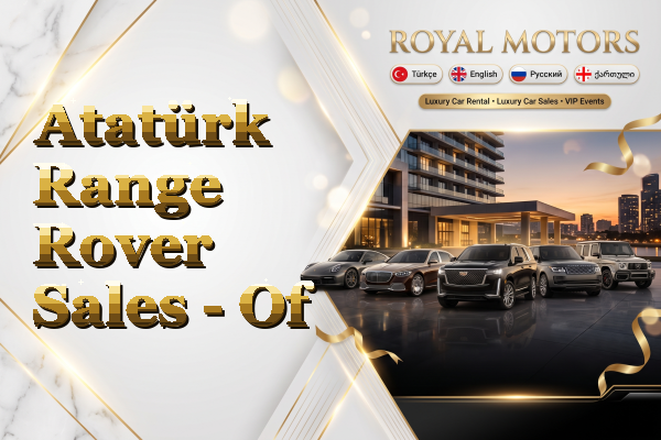 Atatürk Range Rover Sales - Of