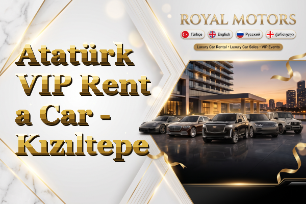 Atatürk VIP Rent a Car - Kızıltepe