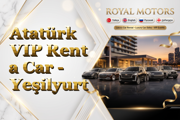 Atatürk VIP Rent a Car - Yeşilyurt