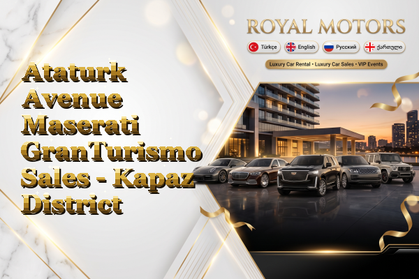 Ataturk Avenue Maserati GranTurismo Sales - Kapaz District
