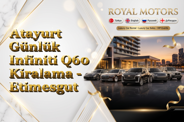 Atayurt Günlük Infiniti Q60 Kiralama - Etimesgut