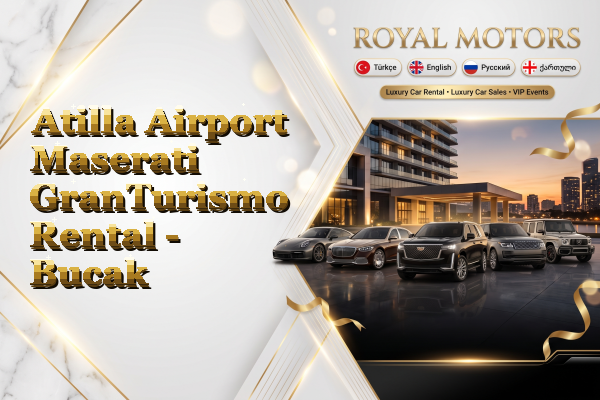 Atilla Airport Maserati GranTurismo Rental - Bucak