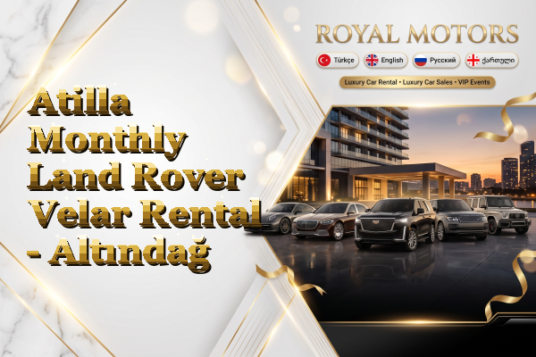Atilla Monthly Land Rover Velar Rental - Altındağ