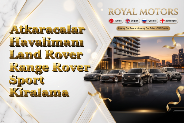 Atkaracalar Havalimanı Land Rover Range Rover Sport Kiralama