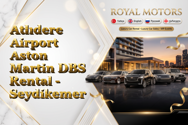 Atlıdere Airport Aston Martin DBS Rental - Seydikemer