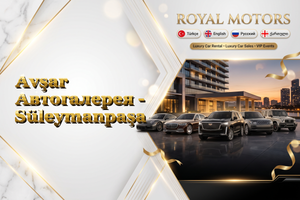 Avşar Автогалерея - Süleymanpaşa