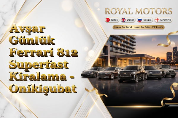Avşar Günlük Ferrari 812 Superfast Kiralama - Onikişubat
