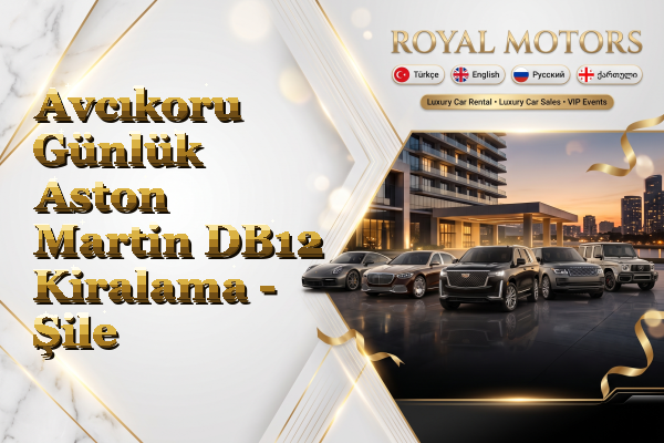 Avcıkoru Günlük Aston Martin DB12 Kiralama - Şile