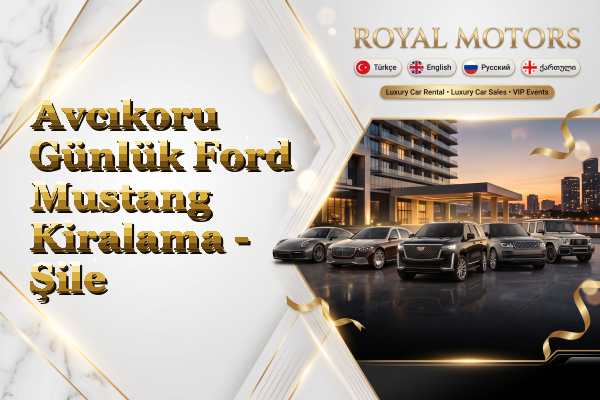 Avcıkoru Günlük Ford Mustang Kiralama - Şile