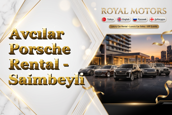 Avcılar Porsche Rental - Saimbeyli