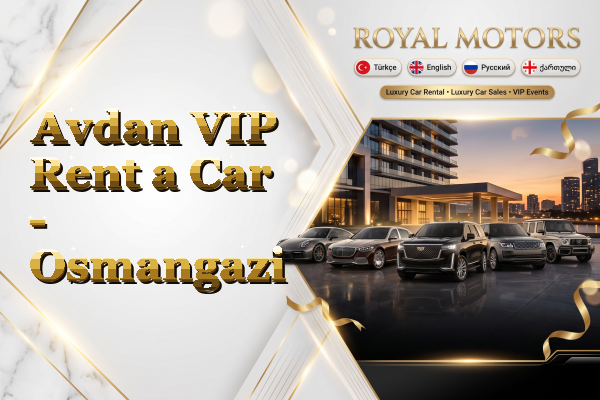 Avdan VIP Rent a Car - Osmangazi
