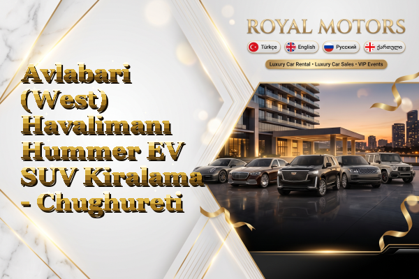 Avlabari (West) Havalimanı Hummer EV SUV Kiralama - Chughureti