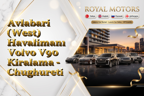 Avlabari (West) Havalimanı Volvo V90 Kiralama - Chughureti