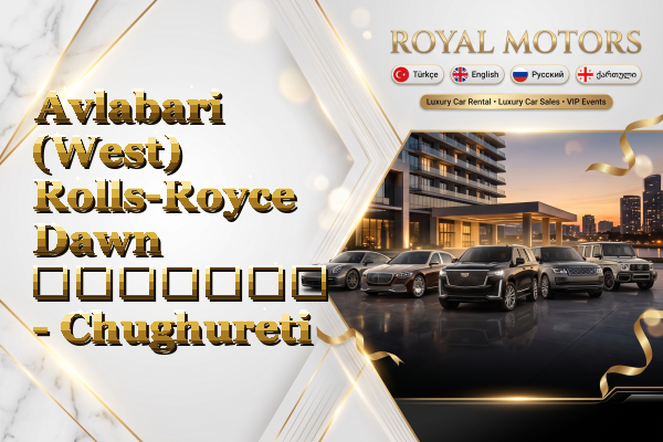 Avlabari (West) Rolls-Royce Dawn გაყიდვა - Chughureti