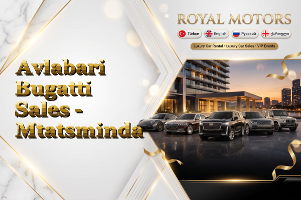 Avlabari Bugatti Sales - Mtatsminda