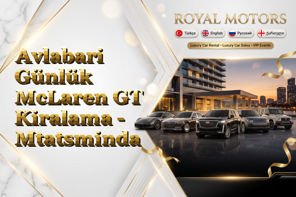 Avlabari Günlük McLaren GT Kiralama - Mtatsminda