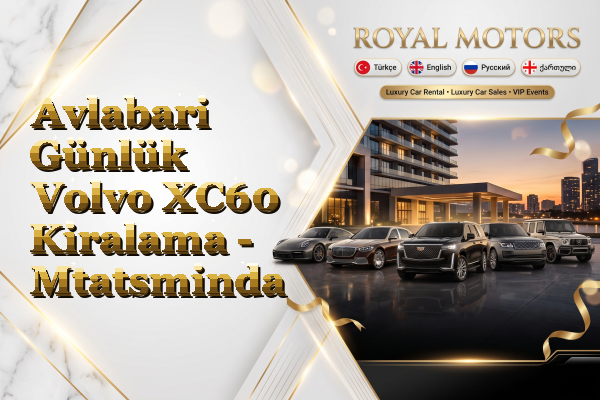 Avlabari Günlük Volvo XC60 Kiralama - Mtatsminda