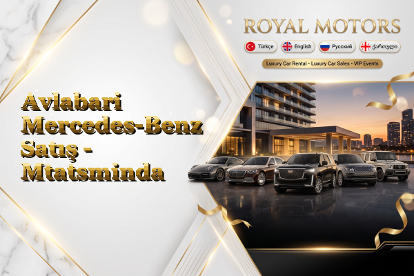 Avlabari Mercedes-Benz Satış - Mtatsminda