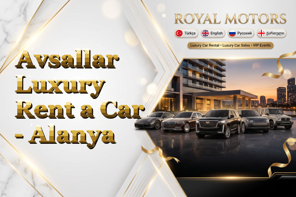 Avsallar Luxury Rent a Car - Alanya