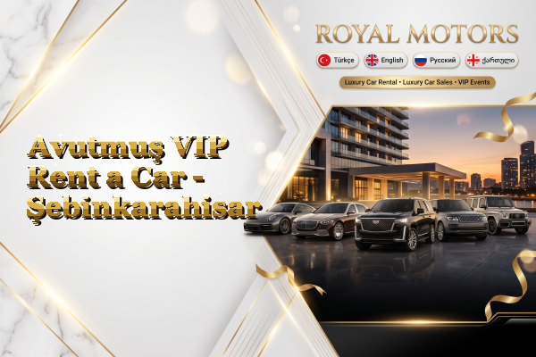 Avutmuş VIP Rent a Car - Şebinkarahisar