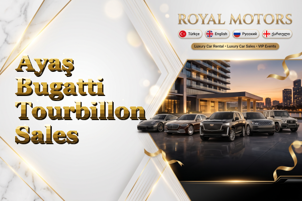 Ayaş Bugatti Tourbillon Sales