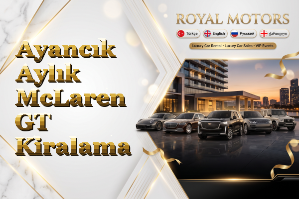 Ayancık Aylık McLaren GT Kiralama