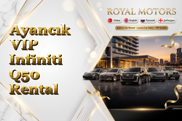 Ayancık VIP Infiniti Q50 Rental
